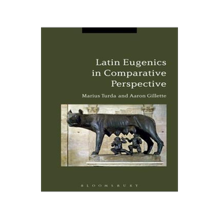 [预订]Latin Eugenics in Comparative Perspective 9781474282758