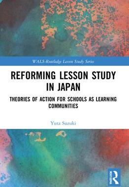 [预订]Reforming Lesson Study in Japan: Theories of Action for Schools as Learning Communities 9780367517496