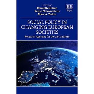 预订 Social Policy in Changing European Societies: Research Agendas for the 21St Century 变化的欧洲社会: 9781802201703
