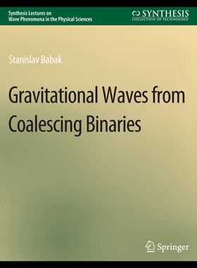 预订 Gravitational Waves from Coalescing Binaries