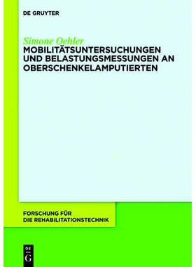预订 Mobilitätsuntersuchungen und Belastungsmessungen an Oberschenkelamputierten: 9783110267792