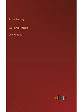 预订 Soll und Haben: Zweiter Band: 9783368532017