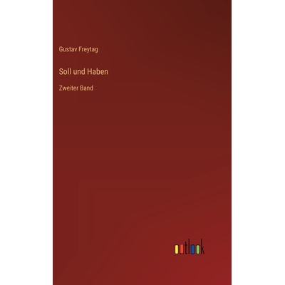 预订 Soll und Haben: Zweiter Band: 9783368532017