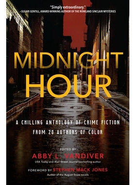 预订 Midnight Hour: A chilling anthology of crime fiction from 20 authors of color 午夜时间: 9781643857527