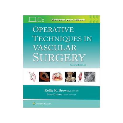 [预订]Operative Techniques in Vascular Surgery 9781975176648