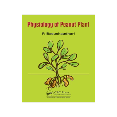 [预订]Physiology of the Peanut Plant 9781032201047
