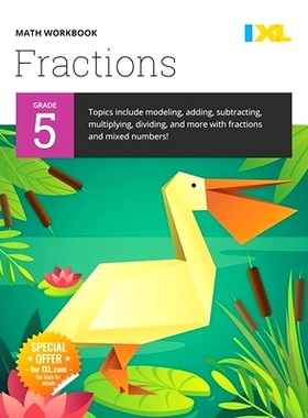 预订 Grade 5 Fractions Workbook (IXL Workbooks): 9781947569478
