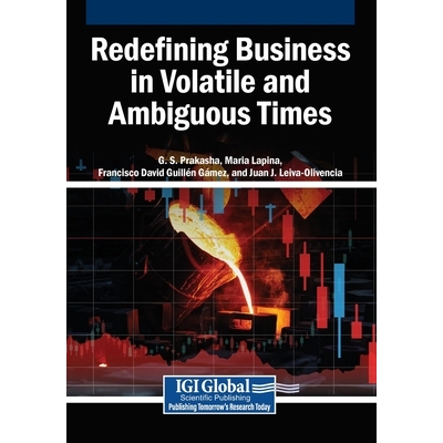 预订 Redefining Business in Volatile and Ambiguous Times 在动荡和不确定的时代重新定义商业: 9798337379180