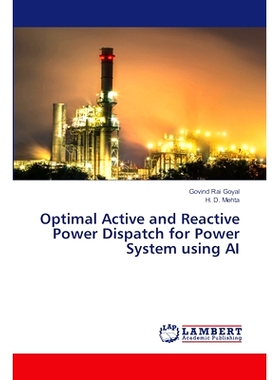 预订 Optimal Active and Reactive Power Dispatch for Power System using AI: 9786207488483