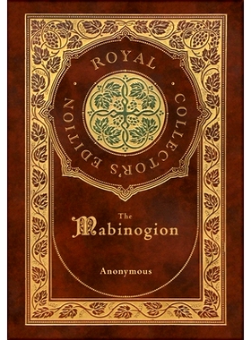 预订 The Mabinogion (Royal Collector’s Edition) (Case Laminate Hardcover with Jacket): 9781774769379