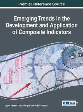 【预订】Emerging Trends in the Development and Application of Composite Indicators