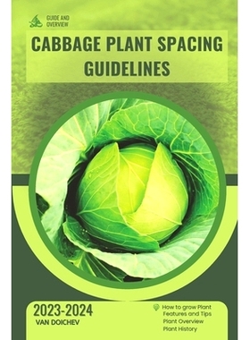 预订 Cabbage Plant Spacing Guidelines: Guide and overview: 9798871098974