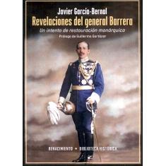 预订 Revelaciones del general Barrera : un intento de restauración monárquica: 9788410148215