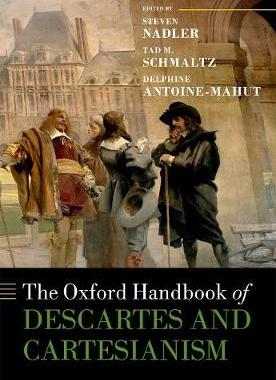 【预订】The Oxford Handbook of Descartes and Cartesianism