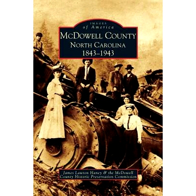 预订 McDowell County: North Carolina: 1843-1943: 9781531610005