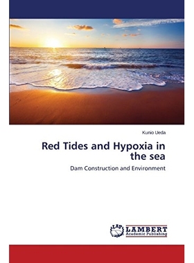预订 Red Tides and Hypoxia in the Sea: 9783659554841