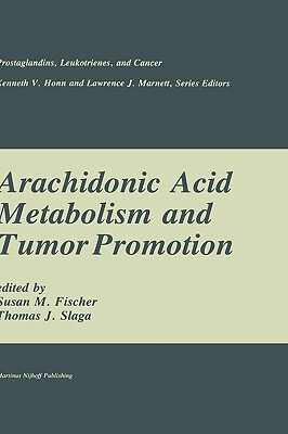 【预订】Arachidonic Acid Metabolism and Tumor Promotion