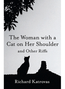 预订 The Woman with a Cat on Her Shoulder: and Other Riffs 肩上扛着猫的女人：和其他即兴演奏: 9780887486838