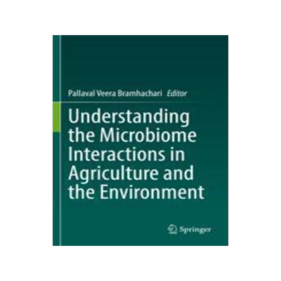 [预订]Understanding the Microbiome Interactions in Agriculture and the Environment 9789811936982