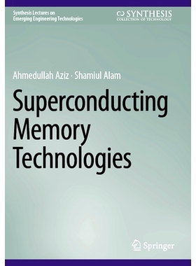 预订 Superconducting Memory Technologies 超导存储器技术: 9783031835599