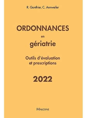 预订 Ordonnances en gériatrie : outils d’évaluation et prescriptions : 2022 老年处方：评估工具和处方：2022: 978222403
