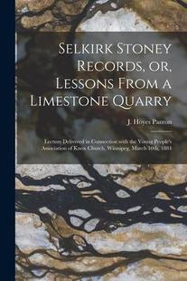 Lessons Delivered 预订 From Stoney Lecture Connec Quarry Records microform Selkirk 9781015364370 Limestone