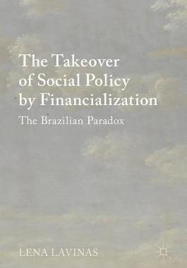 【预订】The Takeover of Social Policy by Financialization