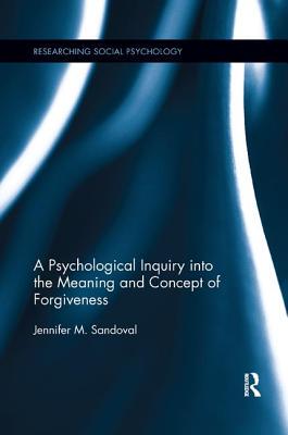 【预订】A Psychological Inquiry Into the Meaning and Concept of Forgiveness