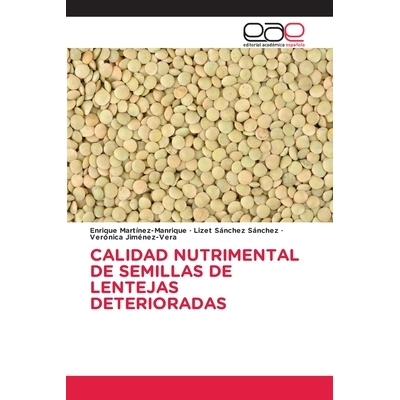 预订 Calidad Nutrimental de Semillas de Lentejas Deterioradas: 9786138391661