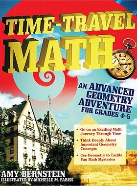 【预订】Time-Travel Math: An Advanced Geometry Adventure for Grades 4-5