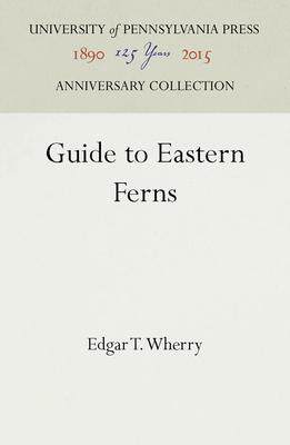 [预订]Guide to Eastern Ferns 9781512808551