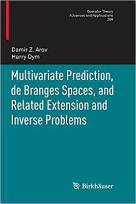 【预售】Multivariate Prediction, de Branges Spaces, and Related Extension and Inverse Problems