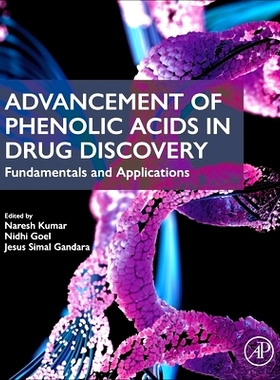 预订 Advancement of Phenolic Acids in Drug Discovery: Fundamentals and Applications 酚酸在*研发中的进展：基础与应用: