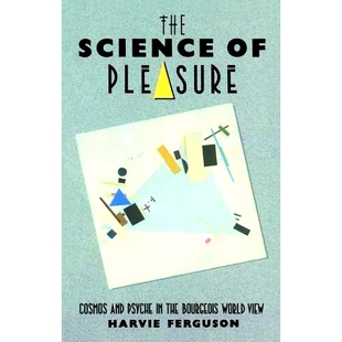 the 宇宙和心靈 World and 預訂 Cosmos Bourgeois Psyche The Science 世界 97811384681 快樂之科學：資產 Pleasure