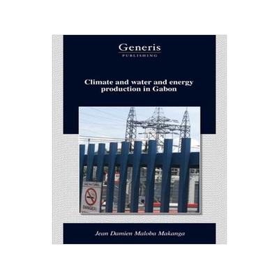 [预订]Climate and water and energy production in Gabon 9798886765465