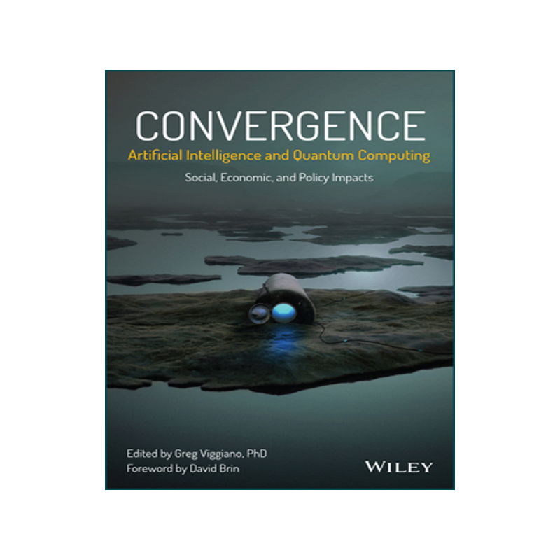 [预订]Convergence: Artificial Intelligence and Quantum Computing Volume 1