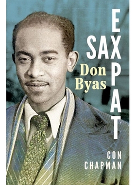 预订 Sax Expat: Don Byas 萨克斯外籍人士：Don Byas: 9781496848666
