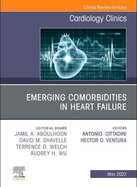 【预订】Emerging Comorbidities in Heart Failure, an Issue of Cardiology Clin 9780323961615