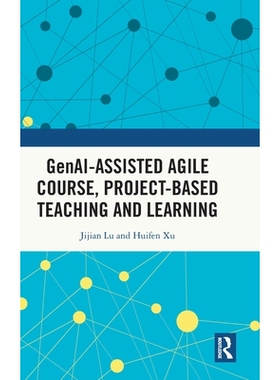 预订 GenAI-assisted Agile Course, Project-Based Teaching and Learning 生成式人工智能辅助敏捷课程、基于项目的教学与学习:
