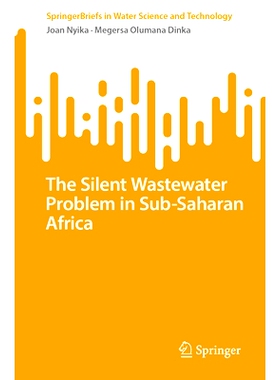 预订 The Silent Wastewater Problem in Sub-Saharan Africa 撒哈拉以南非洲的无声废水问题: 9783031901423