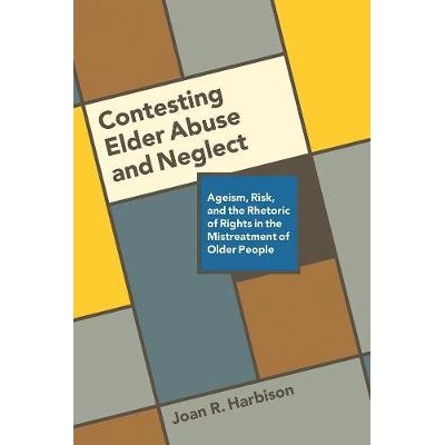 Ageism, Risk, and the Rhetoric of Rights