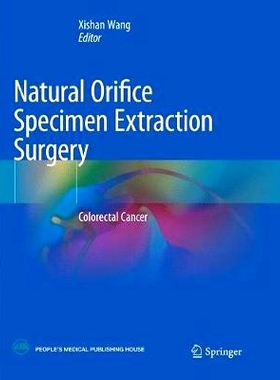 预订 Natural Orifice Specimen Extraction Surgery: Colorectal Cancer: 9789811344237