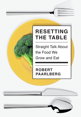 【预订】Resetting the Table: Straight Talk about the Food We Grow and Eat