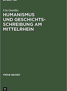 【预订】Humanismus und Geschichtsschreibung am Mittelrhein 9783484365476
