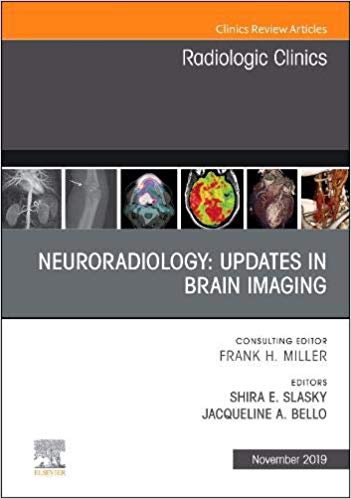 【预售】Neuroradiology, An Issue of Radiologic Clinics of North America