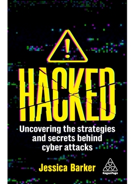 预订 Hacked: Uncovering the Strategies and Secrets Behind Cyber Attacks 被黑: 9781398613706