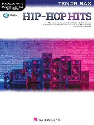 【预订】Hip-Hop Hits for Tenor Sax Play-Along with Online Audio: For Tenor Sax