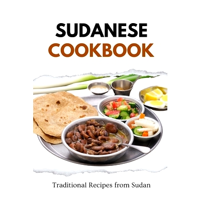 预订 Sudanese Cookbook: Traditional Recipes from Sudan: 9798872756989