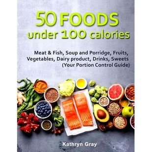 100 Under Fruits 9781717088710 预订 Porridge Calories Foods Soup Fish Meat Vegetables and