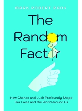 预订 The Random Factor: How Chance and Luck Profoundly Shape Our Lives and the World around Us 随机因素：机会和运气如何